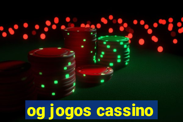 og jogos cassino